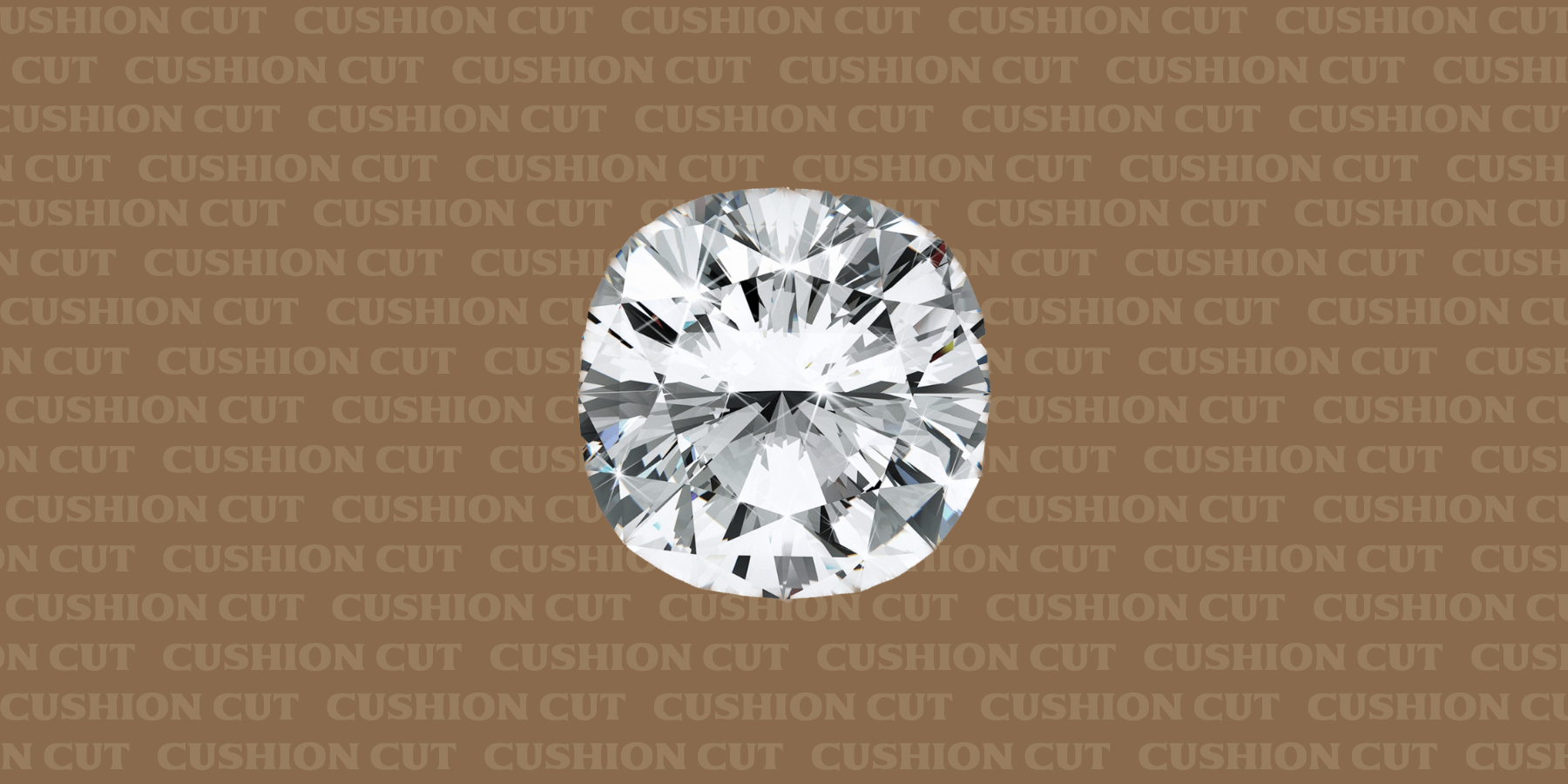 Cushion Cut Diamond: Definition, Characteristics, Collections